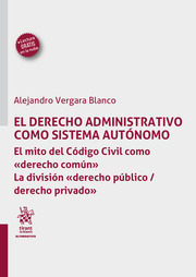 Librería Dykinson El Derecho Administrativo como sistema autónomo