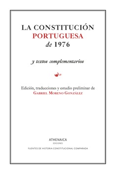 La constitución portuguesa de 1976 y textos complementarios